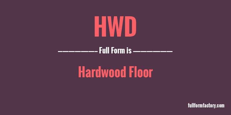 hwd-full-form