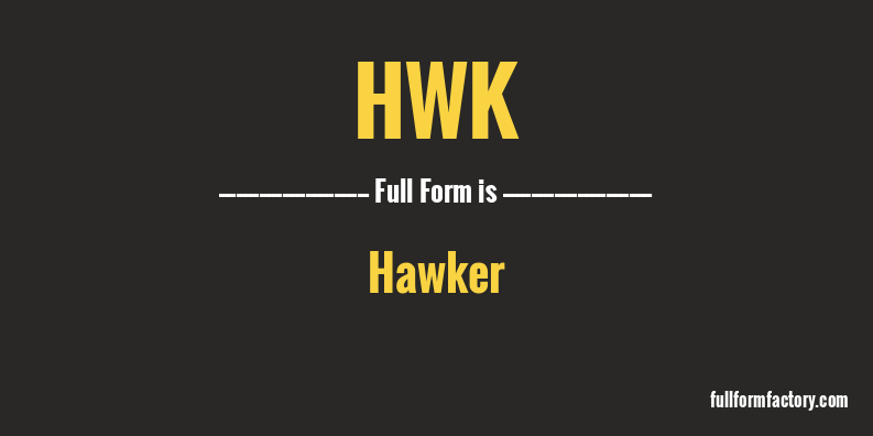 hwk-full-form