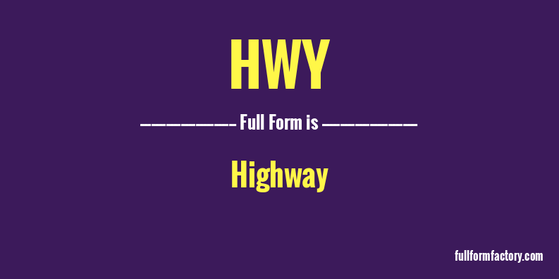 hwy-full-form