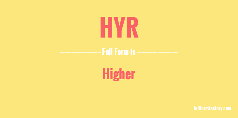 hyr-full-form
