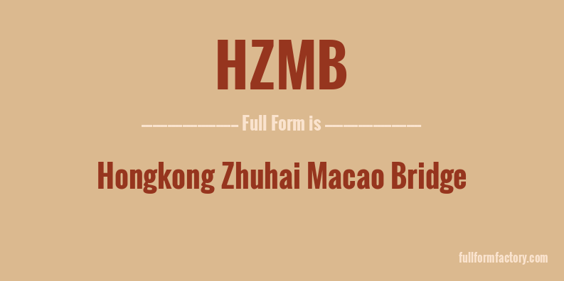 hzmb-full-form