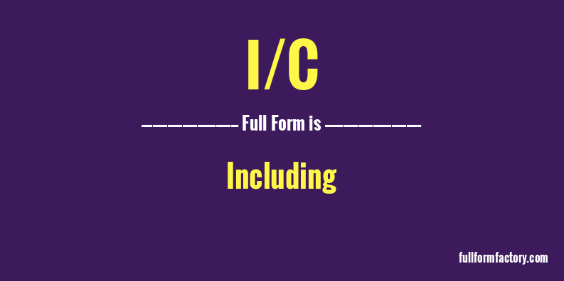 i/c-full-form