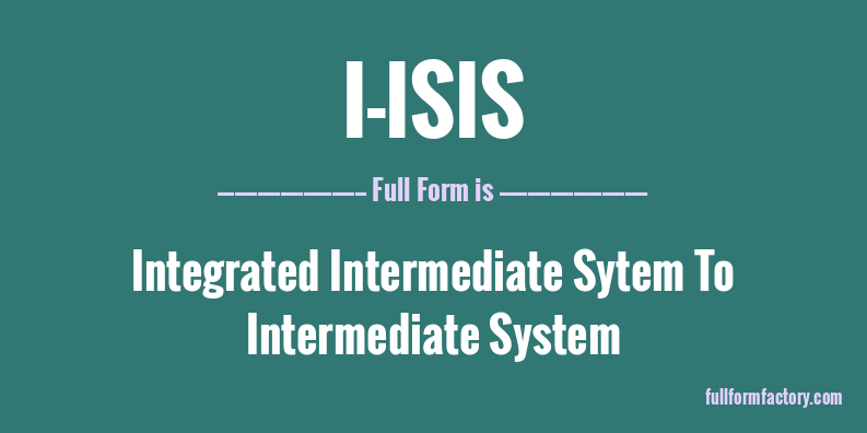 i-isis-full-form