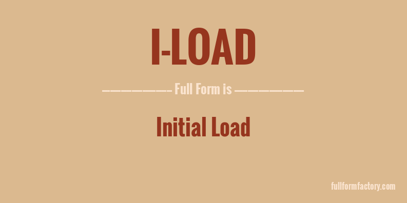 i-load-full-form