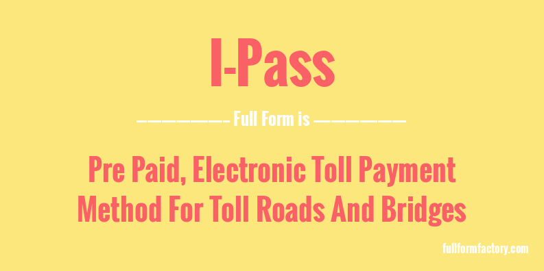 i-pass-full-form