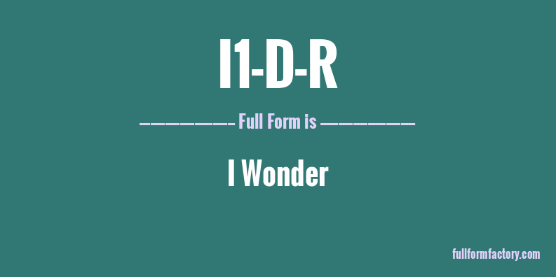 i1-d-r-full-form