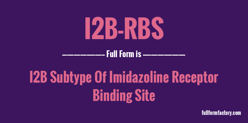 i2b-rbs-full-form