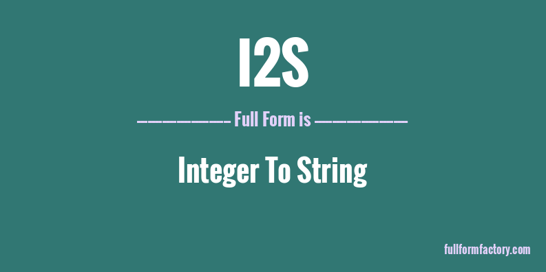 i2s-full-form