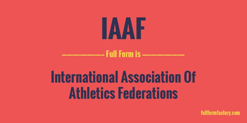 iaaf-full-form