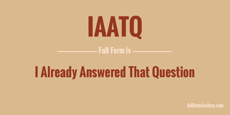 iaatq-full-form