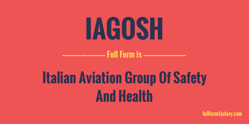 iagosh-full-form