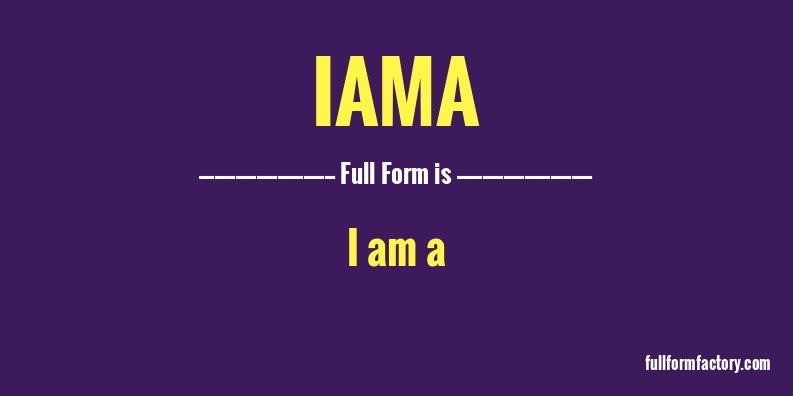 iama-full-form