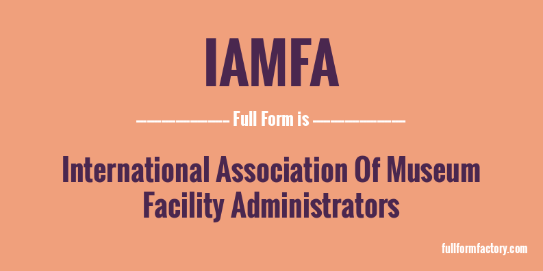 iamfa-full-form