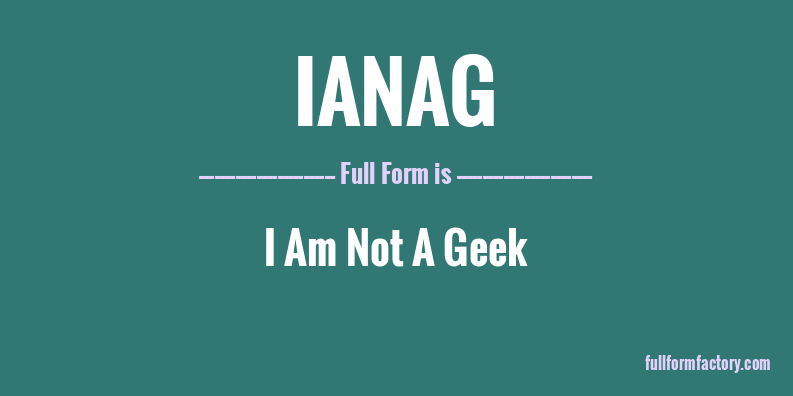 ianag-full-form