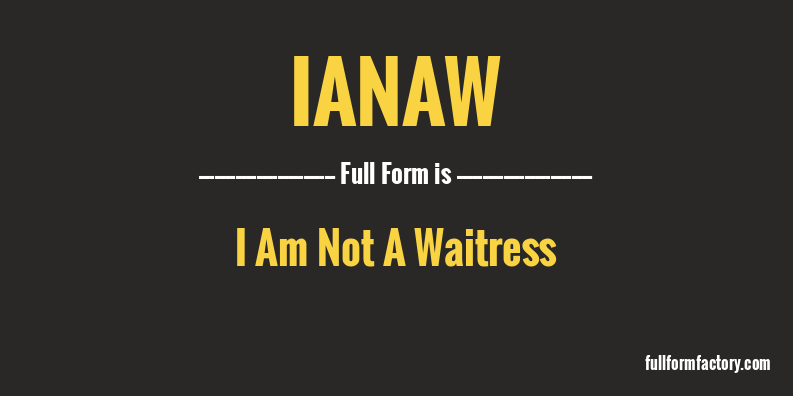 ianaw-full-form