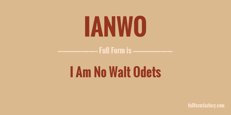 ianwo-full-form