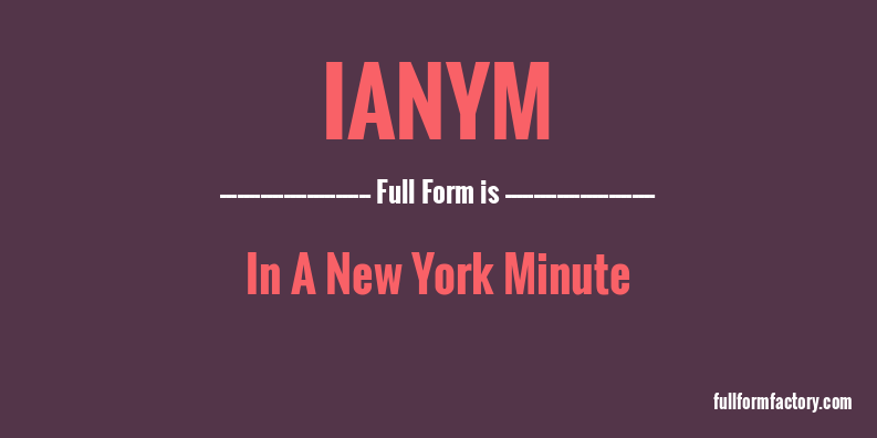 ianym-full-form