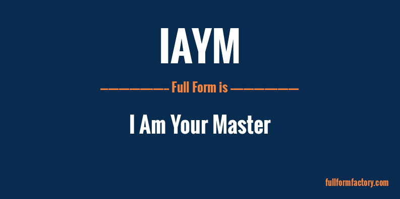 iaym-full-form