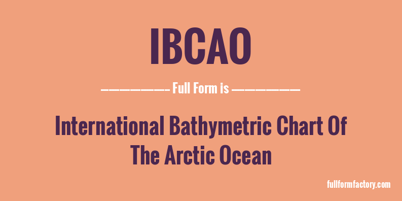 ibcao-full-form