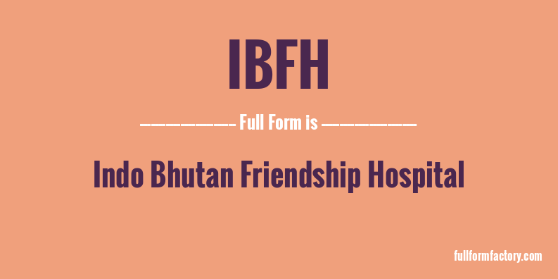 ibfh-full-form