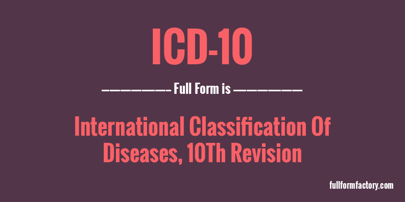 icd-10-full-form