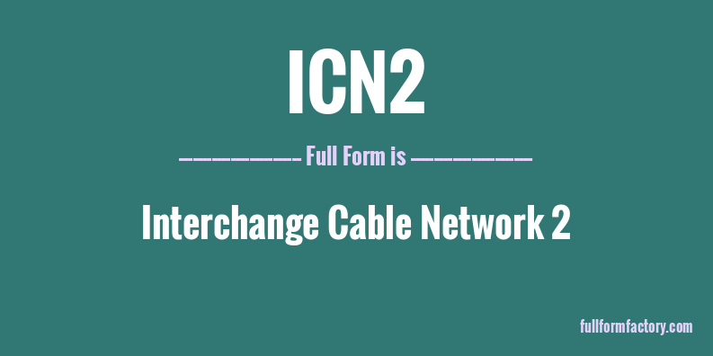 icn2-full-form