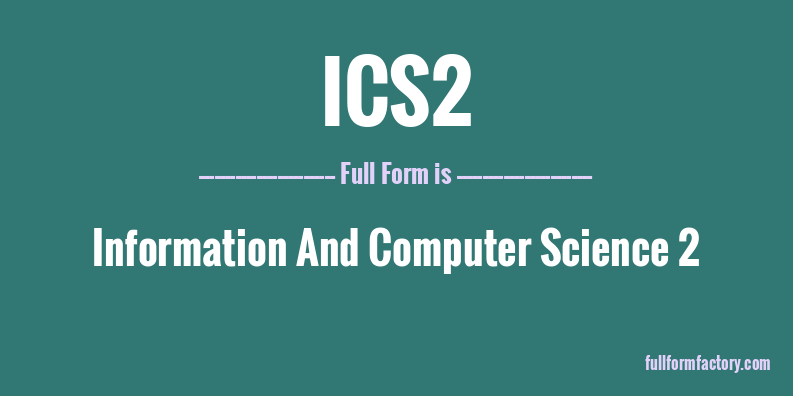 ics2-full-form