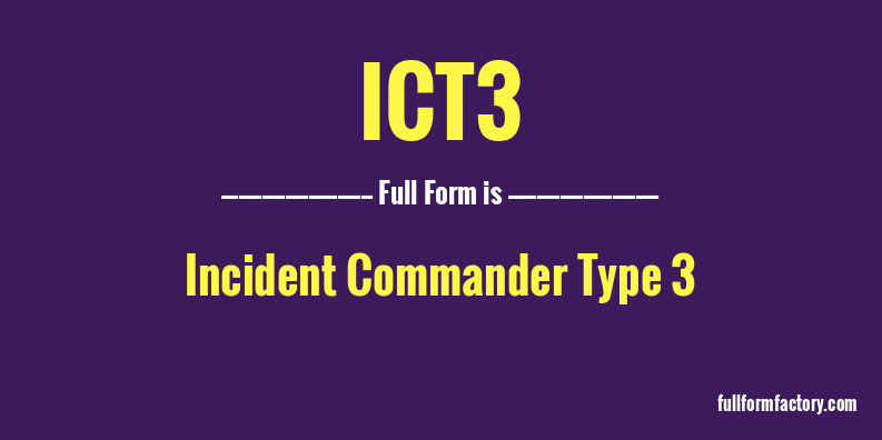 ict3-full-form