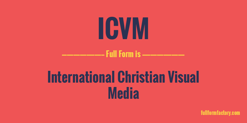 icvm-full-form