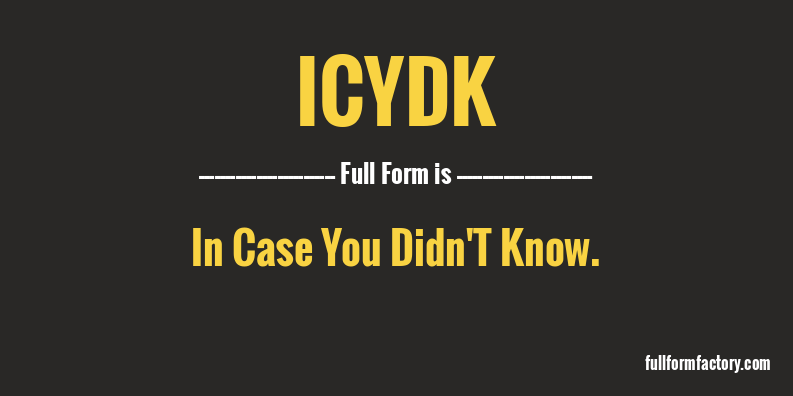 icydk-full-form