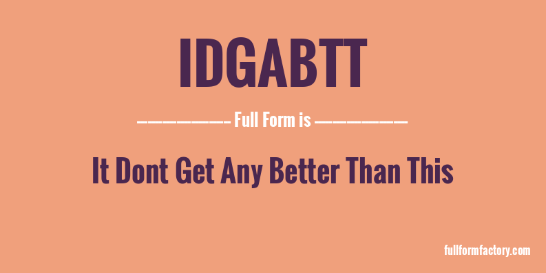 idgabtt-full-form