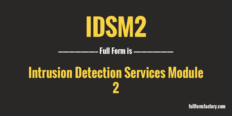 idsm2-full-form