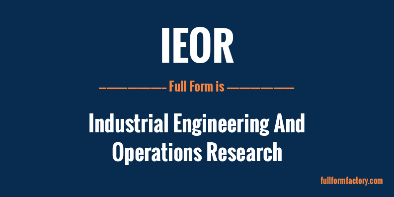 ieor-full-form