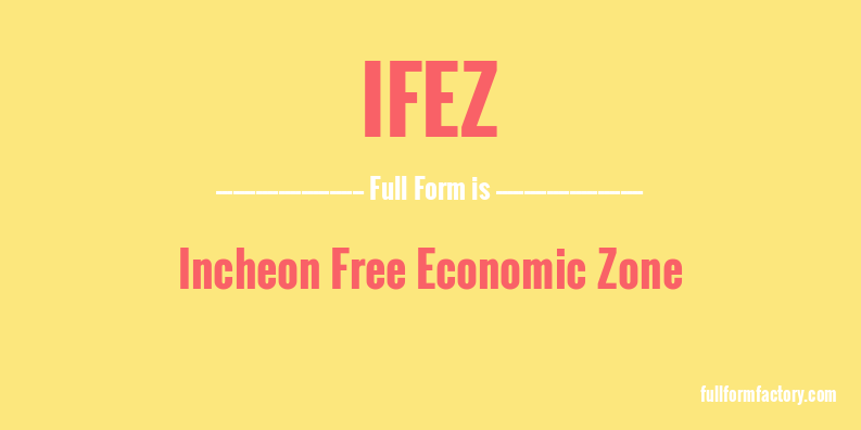 ifez-full-form
