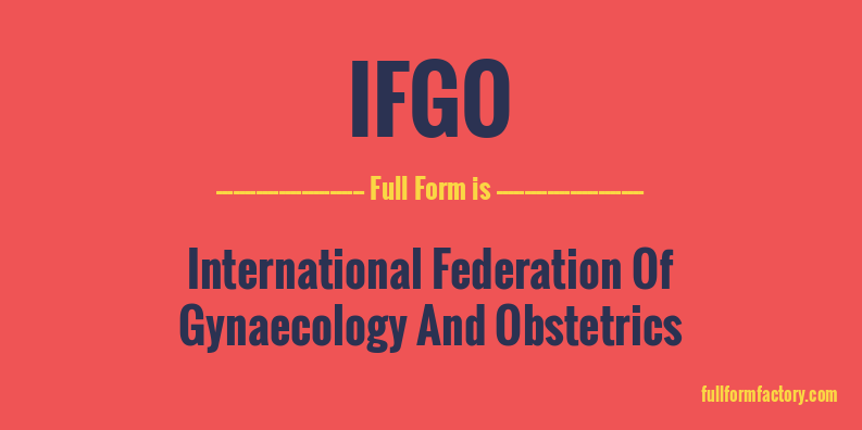 ifgo-full-form