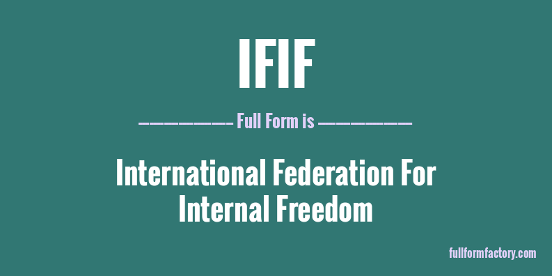 ifif-full-form