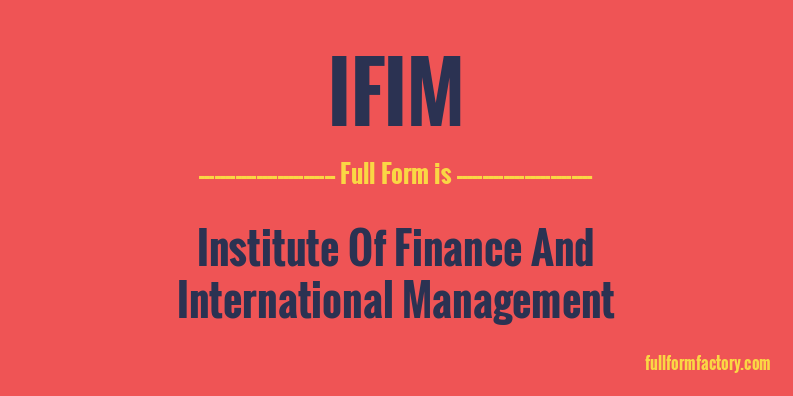 ifim-full-form