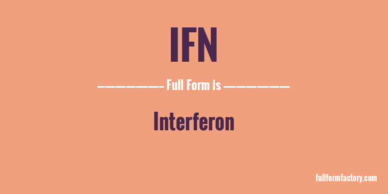 ifn-full-form