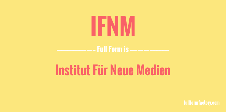 ifnm-full-form