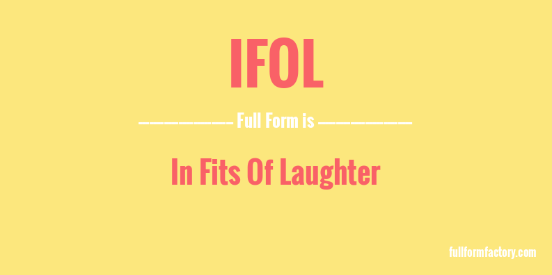 ifol-full-form