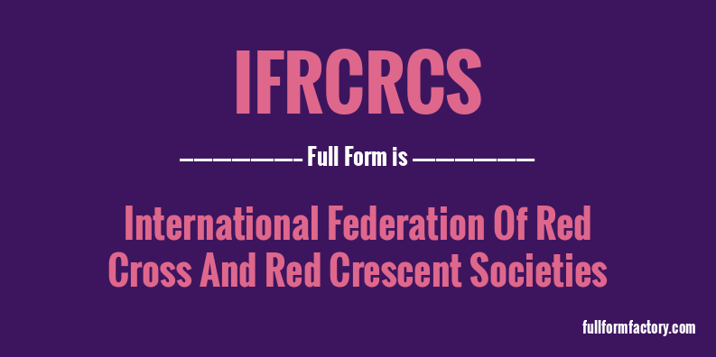 ifrcrcs-full-form