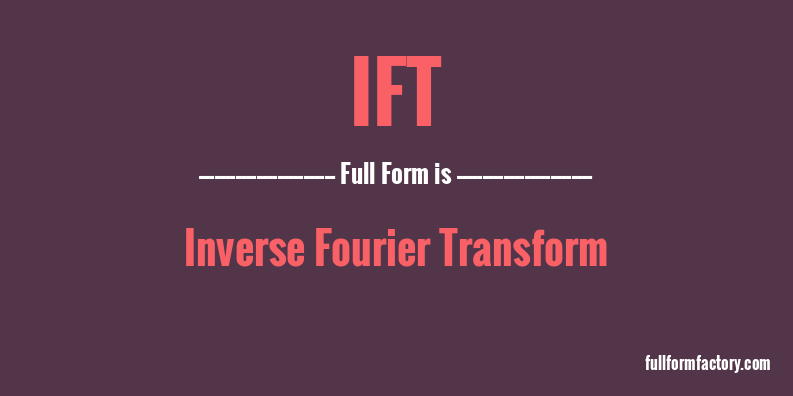 ift-full-form