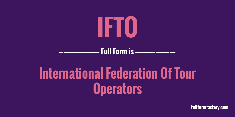 ifto-full-form