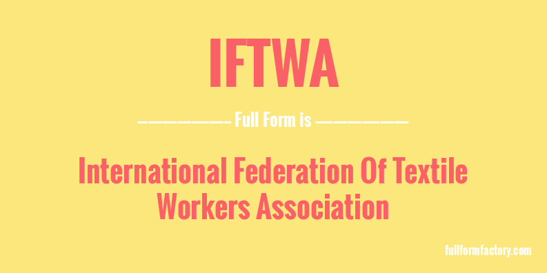 iftwa-full-form