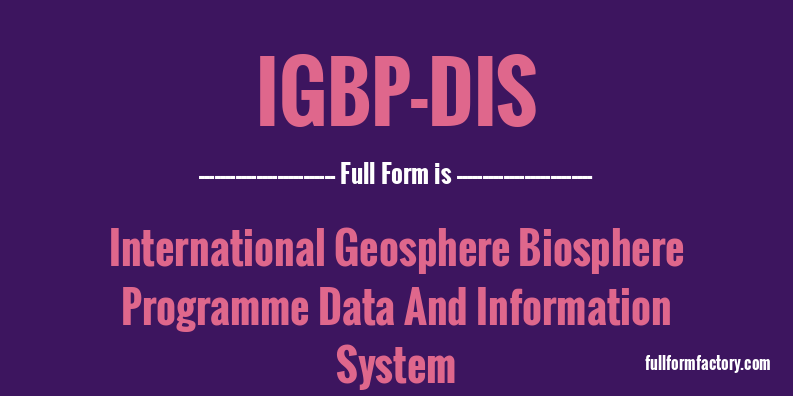 igbp-dis-full-form