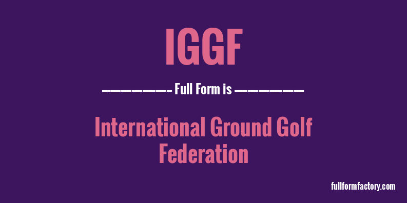 iggf-full-form