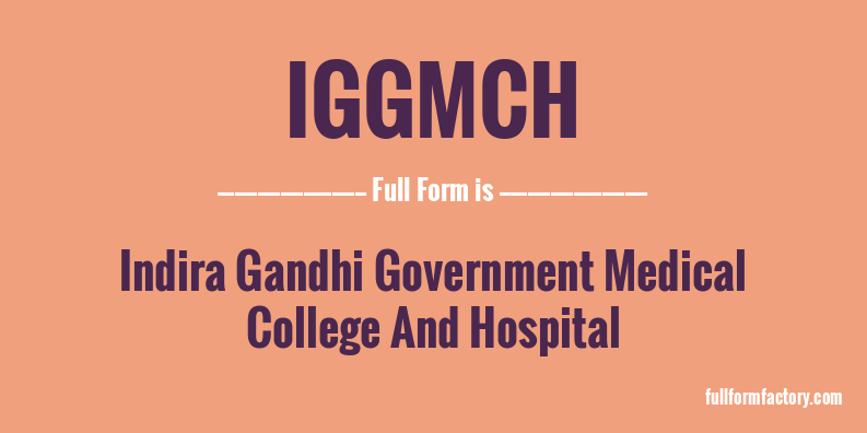 iggmch-full-form