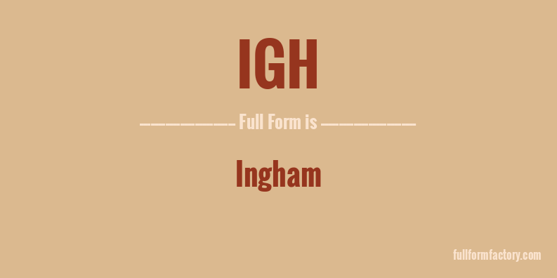 igh-full-form