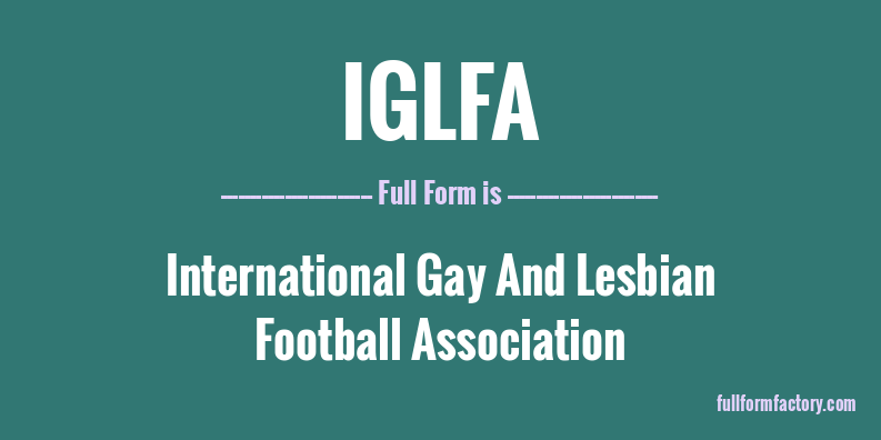 iglfa-full-form