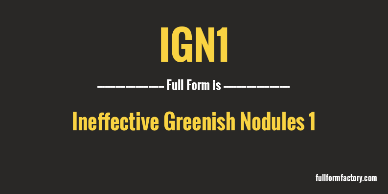 ign1-full-form